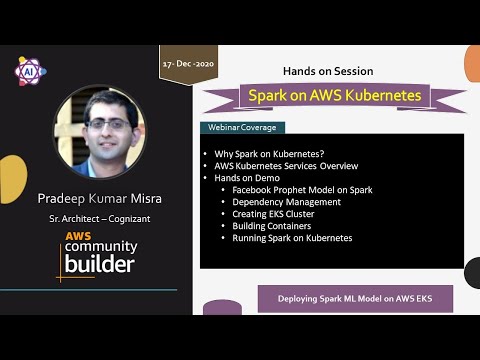 Spark and Machine Learning on Kubernetes in AWS - Hands on webinar