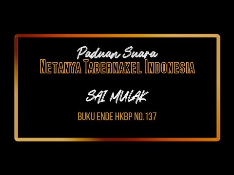Sai Mulak | Buku Ende HKBP No. 173 | PS Netanya Tabernakel Indonesia | Choir