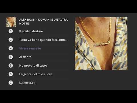 Alex Rossi - Domani e un'altra notte (Full album) (Full Album)