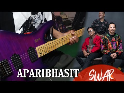 SWAR - APARIBHASIT (Guitar Cover) Swapnil Sharma, Rohit Shakya & Gautam Tandukar