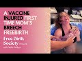 A Vaccine Injured First Time Mom S Breech Freebirth