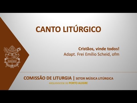 Cristãos, Vinde Todos!