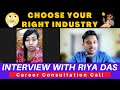 এখনও Right Industry Choose করতে Confusion Interview With Riya Das Career Consultatio