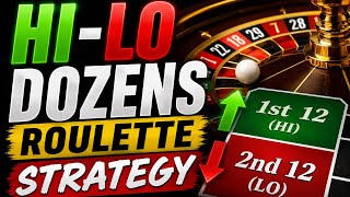 Roulette High-Low Dozen Strategy – Step-by-Step Guide & Transcript