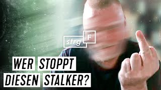 Polizei machtlos: Wer stoppt Stalker? | STRG_F