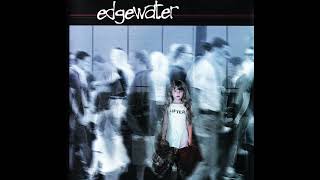 Break Me Out- Edgewater