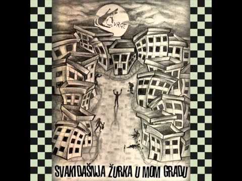 Čvrge - Žurka [SVAKIDAŠNJA ŽURKA U MOM GRADU]