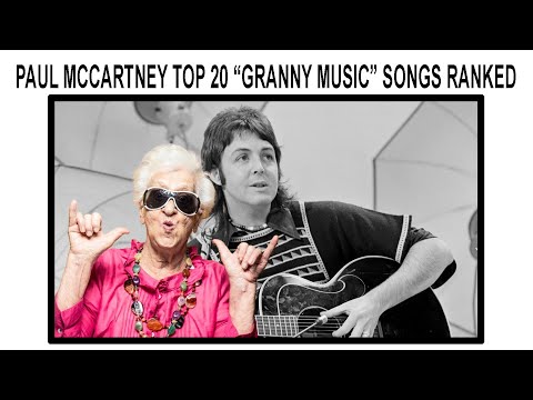 PAUL MCCARTNEY TOP 20 "GRANNY MUSIC" SONGS RANKED