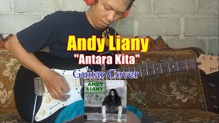 Download lagu Andy Liany - Antara Kita || Guitar Cover mp3