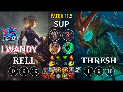 LNG lwandy Rell vs Thresh Sup - KR Patch 11.5