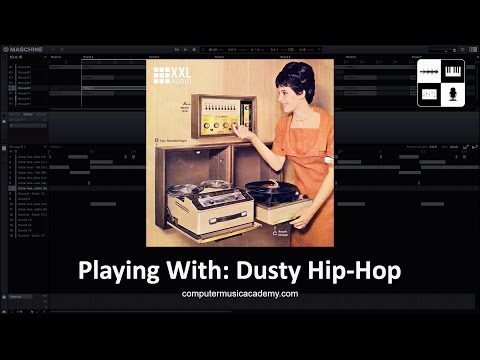 Dusty Hip Hop by XXL Audio | Review | Computer Music Academy