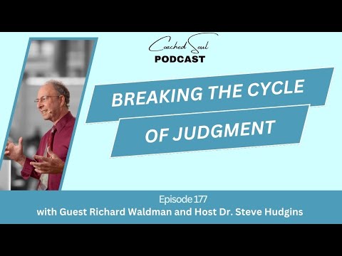 Ep 177   Breaking the Cycle of Judgment: Exploring Support and Self-Awareness with Richard Waldman