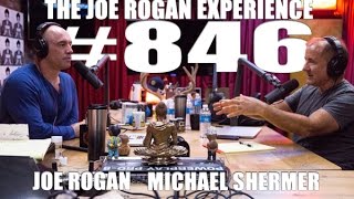 Joe Rogan Experience #846 - Michael Shermer