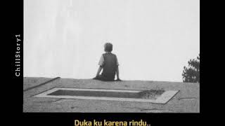 Download lagu STORY WA AKU RINDU PADAMU mp3