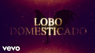 Valentín Elizalde - Lobo Domesticado