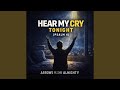 Hear My Cry Tonight (Psalm 4)