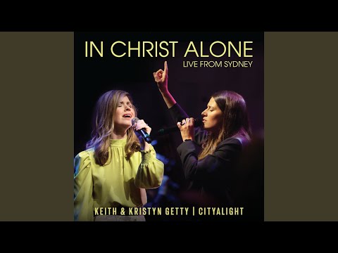 In Christ Alone (Live From Sydney)