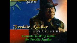 Kumusta ka aking mahal by Freddie Aguilar wmv Video