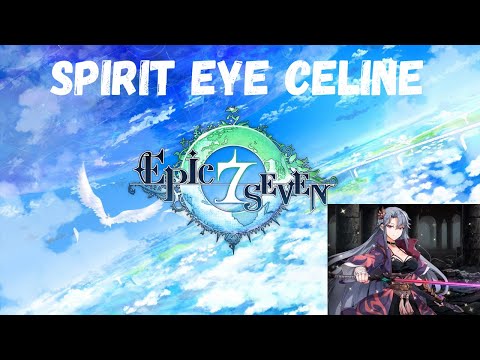 Epic Seven Gameplay - Spirit Eye Celine (Skills & Voicelines)