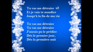 Notre Dame de Paris Tu Vas Me Détruire lyrics (paroles)