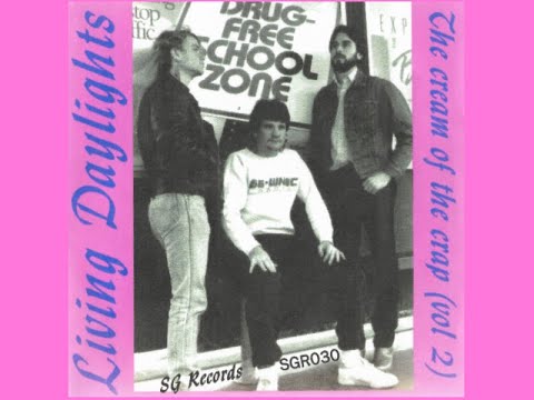 Living Daylights "The Cream Of The Crap (Vol 2)"