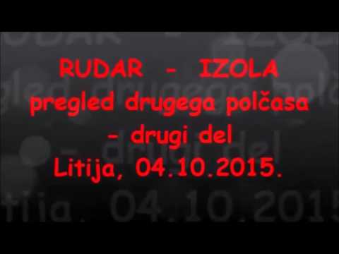 7. krog 2. SML zahod  RUDAR - IZOLA Litija, 04.10.2015.