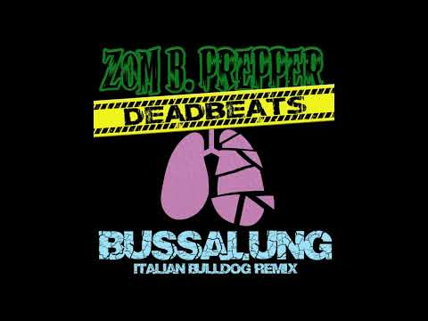 Zom B Prepper x DeadBeats   Bussalung IBP 208 Remix