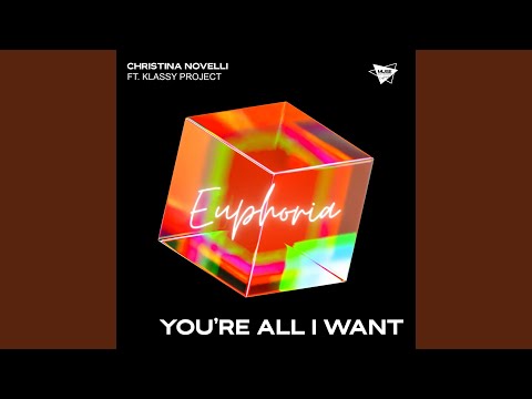 You're All I Want (Extended Mix)