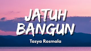 Download lagu Tasya Rosmala - Jatuh Bangun | Jatuh bangun aku mengejarmu ( Music VIdeo Lyric) mp3 Download lagu Tasya Rosmala - Jatuh Bangun | Jatuh bangun aku mengejarmu ( Music VIdeo Lyric) mp3