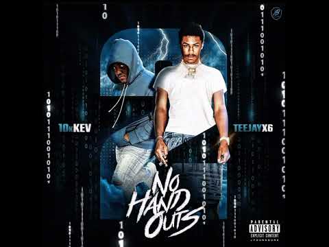 10kkev x Teejayx6 - U Ain’t Him (No Hand Outs 2)