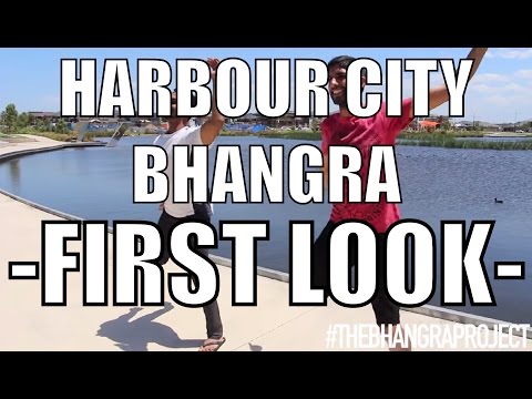 HARBOUR CITY BHANGRA: FIRST LOOK