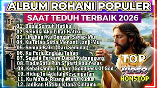 Download lagu KOMPILASI LAGU ROHANI SAAT TEDUH TERBAIK DAN POPULER 2026 PALING ENAK DI DENGAR mp3