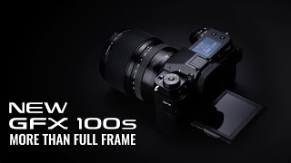 Fujifilm GFX 100s - More than Full Frame