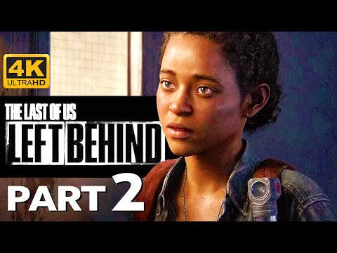 THE LAST OF US PART 1 | LEFT BEHIND DLC  PS5 | Part 2 | 4K Gameplay | Walkthrough | FULL GAME