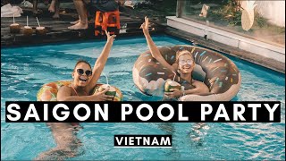SAIGON POOL PARTY | VIETNAM VLOG #034