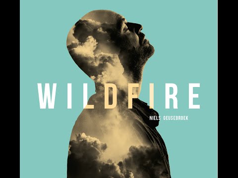 Niels Geusebroek - Wildfire Trailer