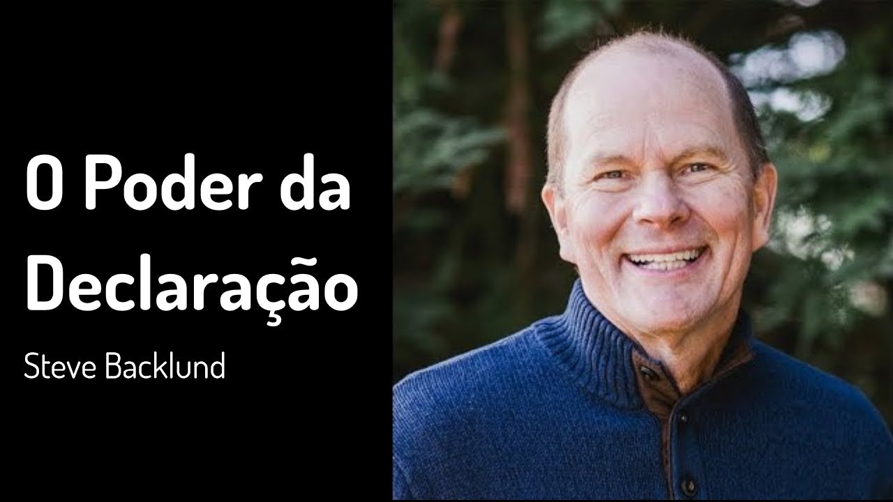 20 FEV 2022 | Steve Backlund | O Poder da Declaração