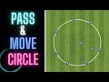 Pass & Move Circle | Warm Up Drill | Football/Soccer