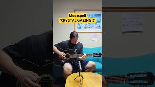 CRYSTAL GAZING, by Moonspell (part 2) #guitar #music #acoustic #gothicmetal