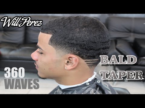 BALD TAPER | 360 WAVES | HAIRCUT | BY WILL PEREZ