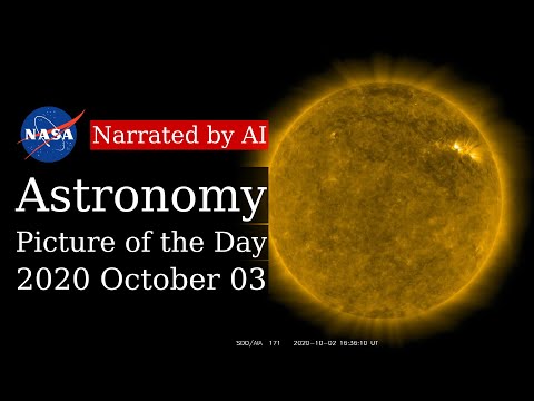 APOD: 2020-10-03 - Driving to the Sun (Narrated by Emma)