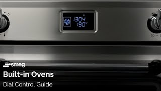 How to Use the Dial controls on Your Oven | Smeg Built-in Ovens