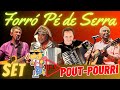 Set Pout Pourri Forró Pé De Serra