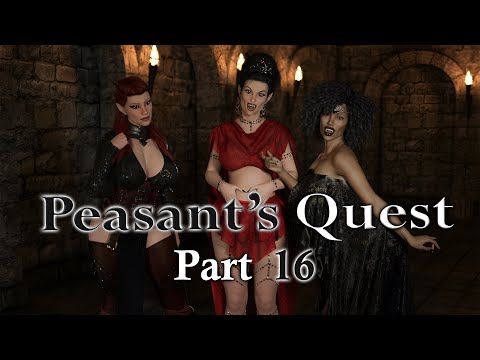 Peasant’s Quest | Part 16 [ Version 2.1x ]