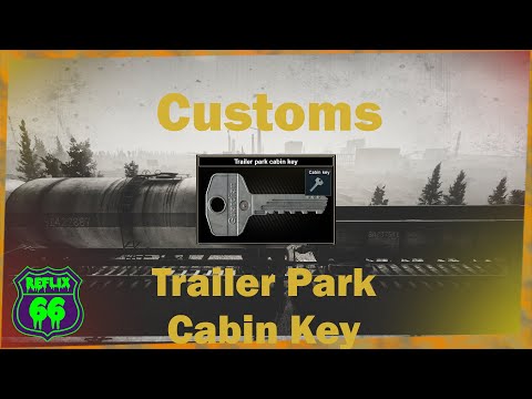 .12 Customs Trailer Park Cabin Key - Key Guide - Reflix66 - Escape From Tarkov