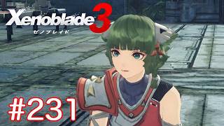 巡る命を追いかけて ゼノブレイド3を初見実況　part231