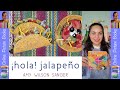 Hola Jalapeno By Amy Wilson Sanger Online Picture Books Kids Books Online Read Out Loud