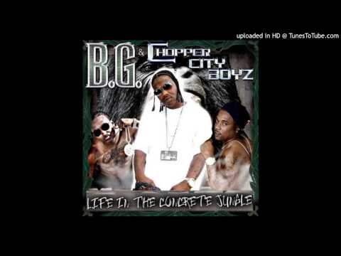 B.G. & Chopper City Boyz [Life In The Concrete Jungle] 16 - Get Away Wit'