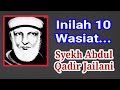 Wasiat Syekh Abdul Qadir Jailani Untuk Memperbaiki Diri