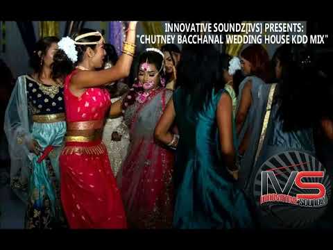 Innovative Soundz[IVS] Presents: "Chutney Bacchanal Wedding House KDD Mix"